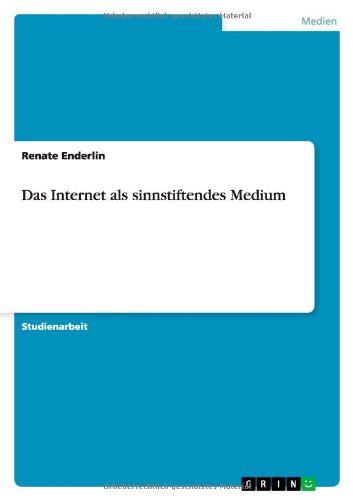 Das Internet als sinnstiftendes Medium