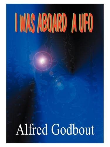 I Was Aboard a UFO