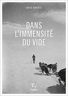 Dans l'immensité du vide : périls et survie sur la calotte glaciaire du Groenland