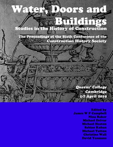 Water, Doors and Buildings: Studies in the History of Construction