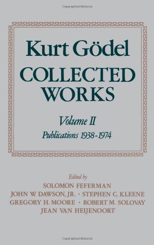 Collected Works: Volume II: Publications 1938-1974: 2 (Gödel, Kurt//Collected Works)
