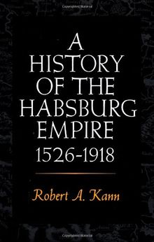 A History of the Habsburg Empire, 1526-1918