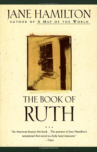 Jane Hamilton The Book Of Ruth, A Novel (Oprah's Book Club)