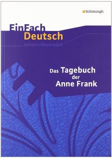 EinFach-Deutsch-Unterrichtsodelle-Das-Tagebuch-der-Anne-Frank-Klassen-8-10