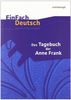 EinFach Deutsch Unterrichtsmodelle: Das Tagebuch der Anne Frank: Klassen 8 - 10