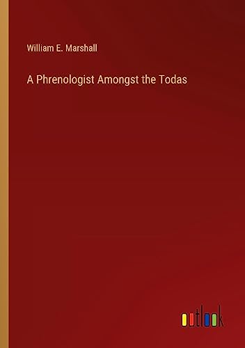 A Phrenologist Amongst the Todas
