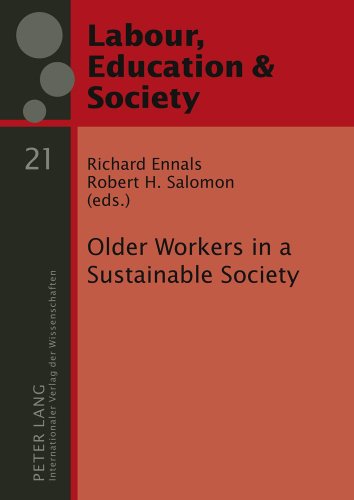 Older Workers in a Sustainable Society (Arbeit, Bildung & Gesellschaft / Labour, Education & Society)