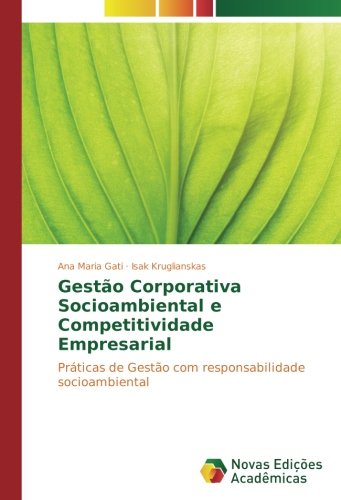Gestão Corporativa Socioambiental e Competitividade Empresarial: Práticas de Gestão com responsabilidade socioambiental