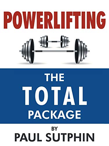 Powerlifting: The TOTAL Package