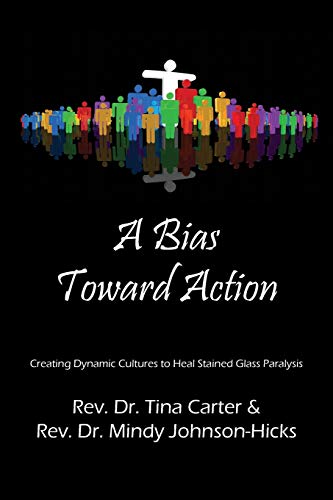 A Bias Toward Action: Creating Dynamic Cultures to Heal Stained Glass Paralysis