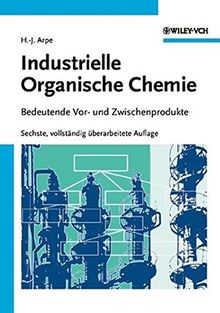 Industrielle Organische Chemie: Bedeutende Vor- und Zwischenprodukte