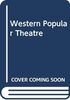 Western Popular Theatre