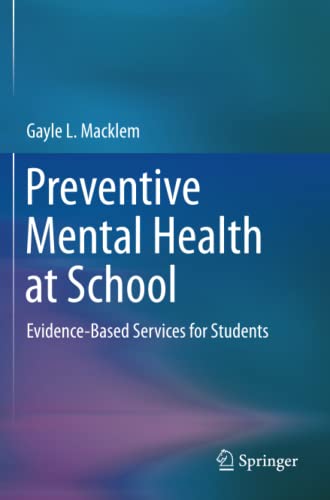 Preventive Mental Health at School: Evidence-Based Services for Students
