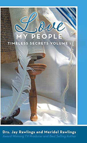 LOVE MY PEOPLE: Timeless Secrets Volume 1