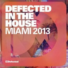 Defected in the House Miami'13