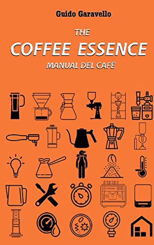 The Coffee Essence: manual del café