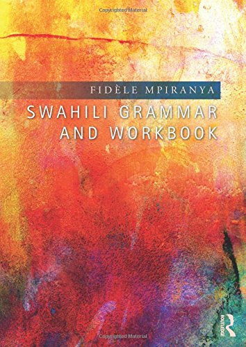 Fidèle Mpiranya Swahili Grammar And Workbook