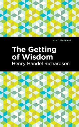 The Getting of Wisdom (Mint Editions―The Children's Library)