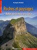 Roches et paysages : reflets de l'histoire de la Terre