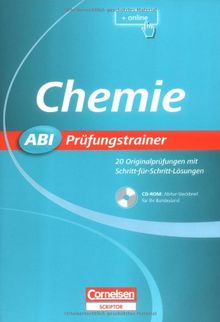 Abi Prüfungstrainer: Chemie: Buch mit CD-ROM. 20 Originalprüfungen mit Schritt-für-Schritt-Lösungen