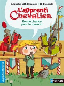 L'apprenti chevalier. Bonne chance pour le tournoi !