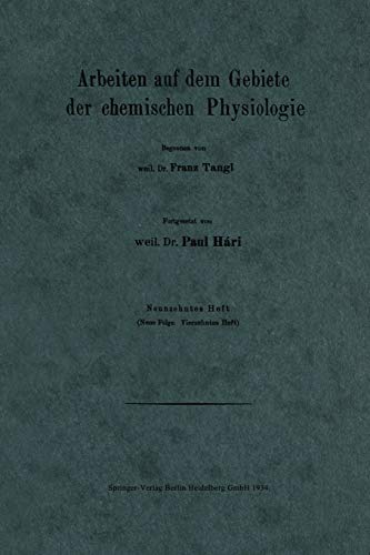 Arbeiten auf dem Gebiete der Chemischen Physiologie