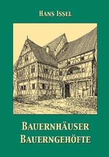 Bauernhäuser Bauerngehöfte. Landwirtschaftliche Baukunde