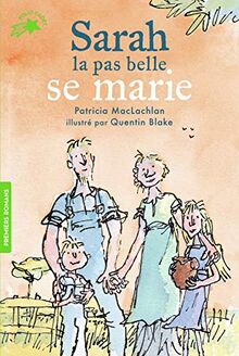 Sarah la pas belle se marie