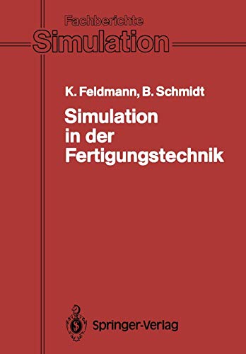Simulation in der Fertigungstechnik (Fachberichte Simulation, 10, Band 10)