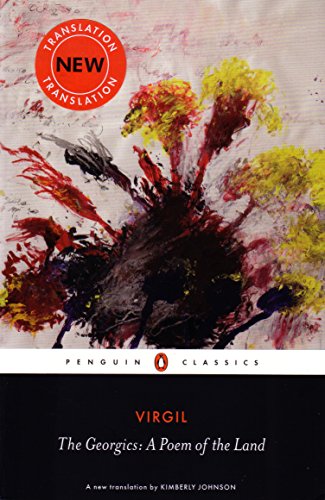 The Georgics: A Poem of the Land (Penguin Classics)