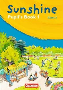 Sunshine - Allgemeine Ausgabe: Band 1: 3. Schuljahr - Pupil's Book