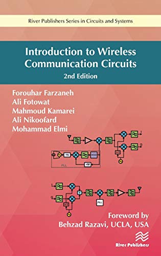 Introduction to Wireless Communication Circuits 2nd Edition (River Publishers in Circuits and Systems)