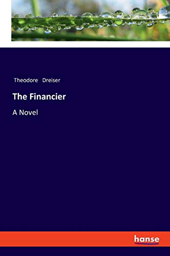 The Financier: A Novel