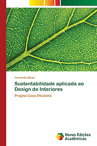 Sustentabilidade aplicada ao Design de Interiores: Projeto Casa Eficiente