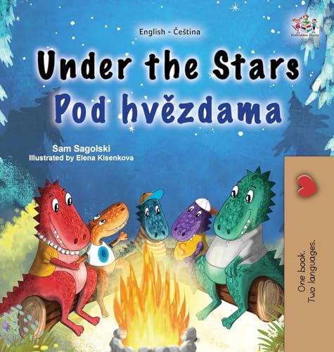 Under the Stars (English Czech Bilingual Kid's Book) (English Czech Bilingual Collection)