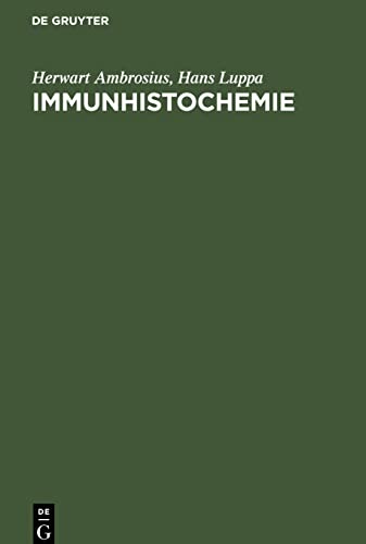 Immunhistochemie: Grundlagen und Technicken