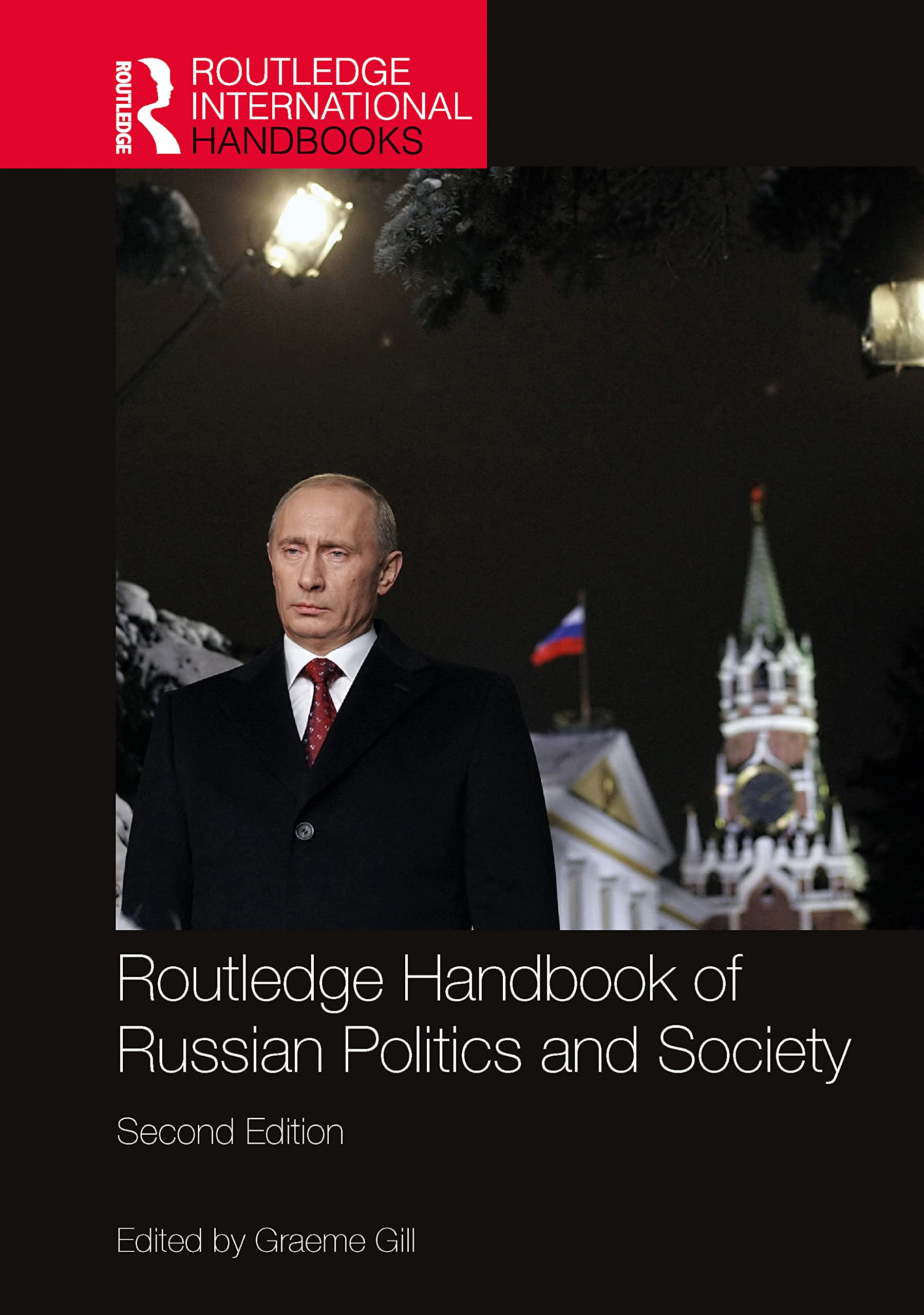 Routledge Handbook of Russian Politics and Society (Routledge International Handbooks)
