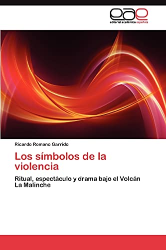 Los símbolos de la violencia: Ritual, espectáculo y drama bajo el Volcán La Malinche
