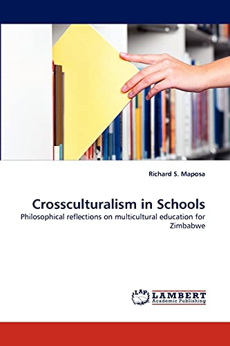 Crossculturalism in Schools: Philosophical reflections on multicultural education for Zimbabwe