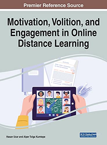 Motivation, Volition, and Engagement in Online Distance Learning (Advances in Mobile and Distance Learning)