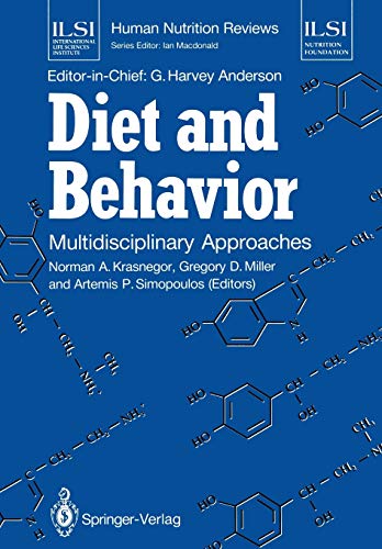 Diet and Behavior: Multidisciplinary Approaches (ILSI Human Nutrition Reviews)