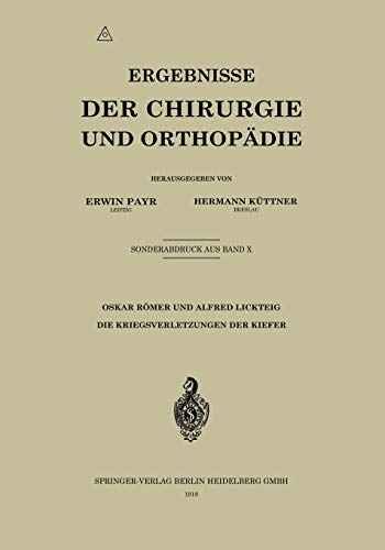 Die Kriegsverletzungen der Kiefer (Ergebnisse der Chirurgie und Orthopädie)