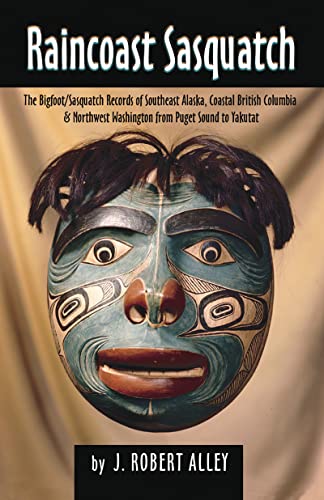Raincoast Sasquatch: Bigfoot/Sasquatch Evidence from Indian Lore