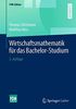 Wirtschaftsmathematik für das Bachelor-Studium (FOM-Edition)