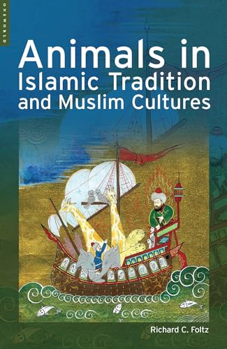 Animals in Islamic Tradition and Muslim Cultures