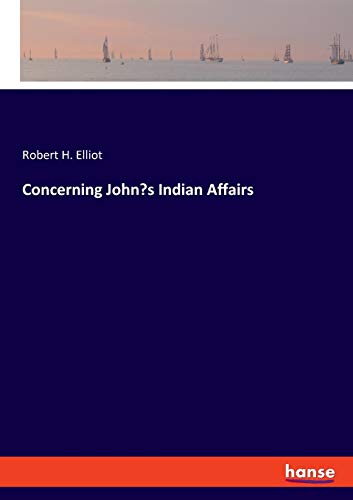 Concerning John's Indian Affairs