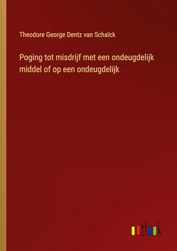 Poging tot misdrijf met een ondeugdelijk middel of op een ondeugdelijk