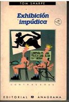 EXHIBICION IMPUDICA [Paperback] SHARPE, TOM