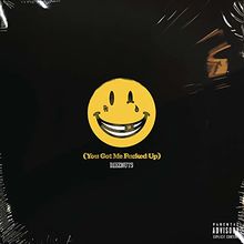 You Got Me Fucked Up (Special Edition CD Digipak)