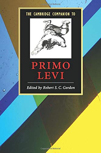 The Cambridge Companion to Primo Levi (Cambridge Companions to Literature)